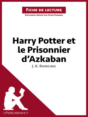 cover image of Harry Potter et le Prisonnier d'Azkaban de J. K. Rowling (Fiche de lecture)
